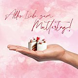 Muttertag und Valentinstag
